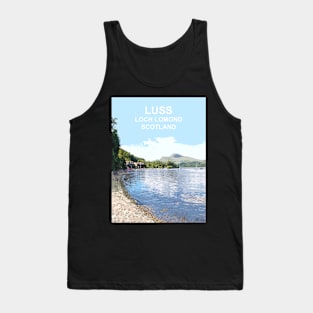 Luss Loch Lomond Scotland Scottish Travel location poster Tank Top